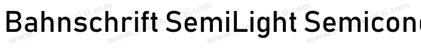 Bahnschrift SemiLight Semiconde字体转换